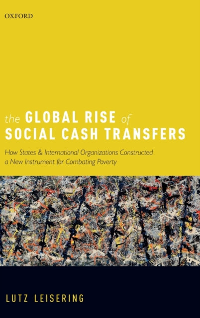 Book cover of: Global Rise of Social Cash Transfers. By: Lutz Leisering