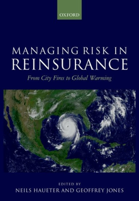 Book cover of: Managing Risk in Reinsurance. By: Geoffrey Jones