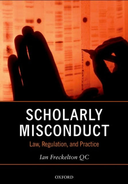 Book cover of: Scholarly Misconduct. By: Ian Freckelton QC