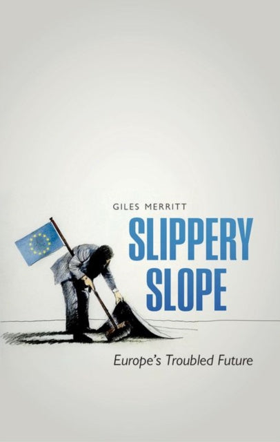 Book cover of: Slippery Slope. By: Giles Merritt