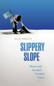 Book cover of: Slippery Slope. By: Giles Merritt