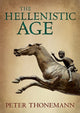 Book cover of: Hellenistic Age. By: Peter Thonemann