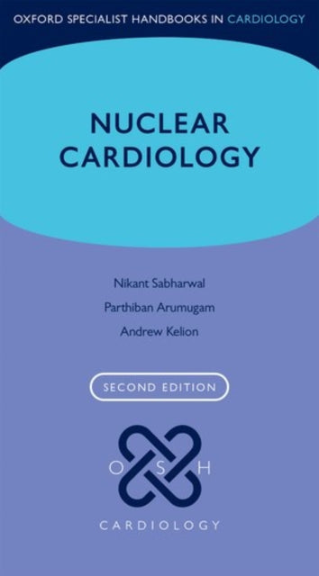 Book cover of: Nuclear Cardiology. By: Andrew Kelion