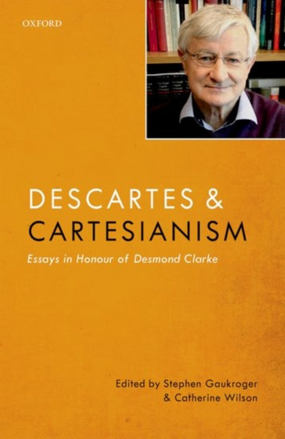 Book cover of: Descartes and Cartesianism. By: Stephen Gaukroger