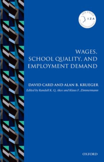 Book cover of: Wages, School Quality, and Employment Demand. By: David Card