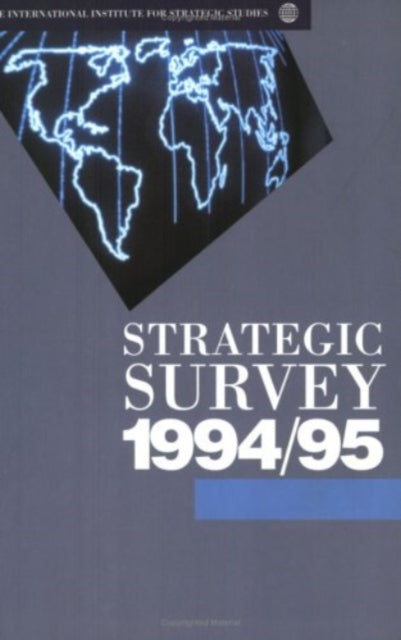 Book cover of: Strategic Survey 1994-1995. By: International Institute for Strategic Studies (IISS)