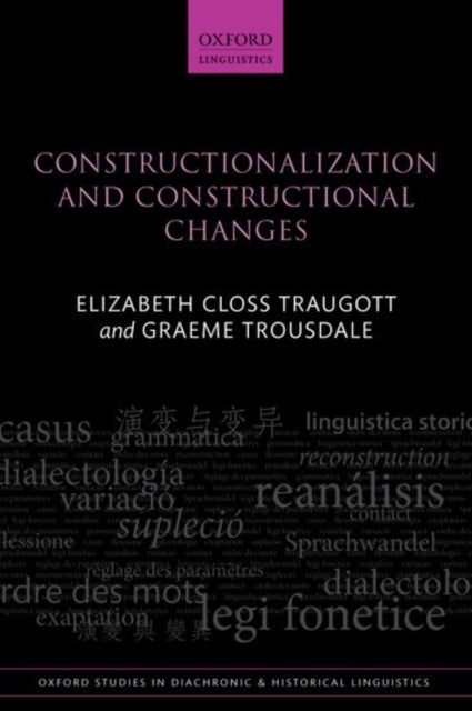 Book cover of: Constructionalization and Constructional Changes. By: Elizabeth Closs Traugott