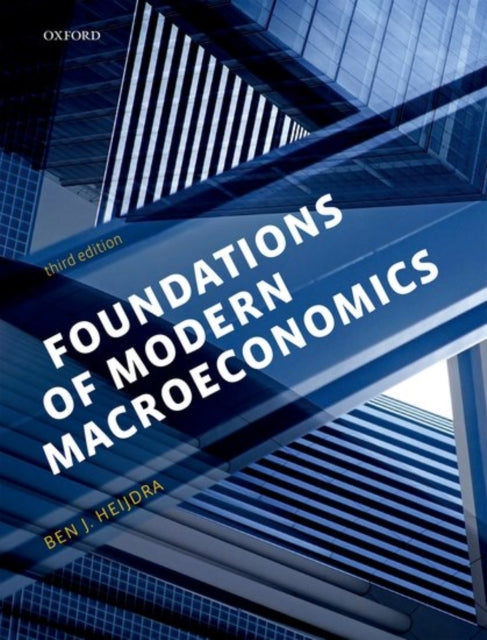 Book cover of: Foundations of Modern Macroeconomics. By: Ben J. Heijdra