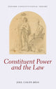 Book cover of: Constituent Power and the Law. By: Joel ón-Ríos