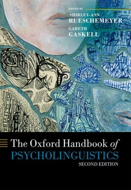 Book cover of: Oxford Handbook of Psycholinguistics. By: Shirley-Ann Rueschemeyer