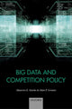Book cover of: Big Data and Competition Policy. By: Maurice Stucke