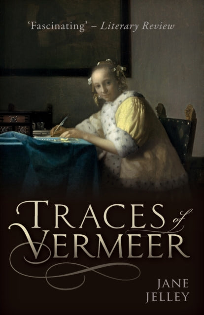 Book cover of: Traces of Vermeer. By: Jane Jelley