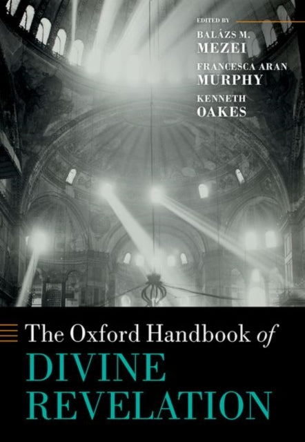 Book cover of: Oxford Handbook of Divine Revelation. By: Balázs M. Mezei