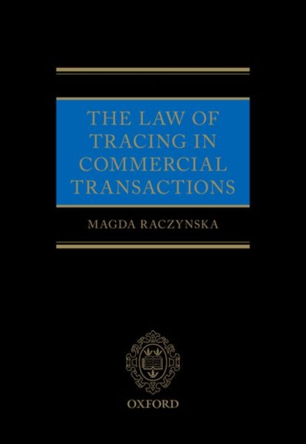 Book cover of: Law of Tracing in Commercial Transactions. By: Magda Raczynska
