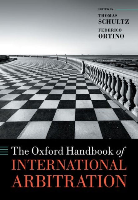 Book cover of: Oxford Handbook of International Arbitration. By: Thomas Schultz