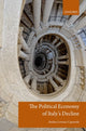 Book cover of: Political Economy of Italy's Decline. By: Andrea Lorenzo Capussela