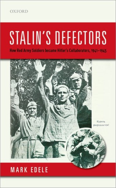 Book cover of: Stalin's Defectors. By: Mark Edele