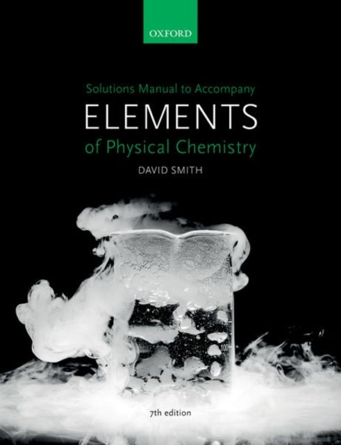 Lahenduste käsiraamat teosele „Elements of Physical Chemistry 7e”
