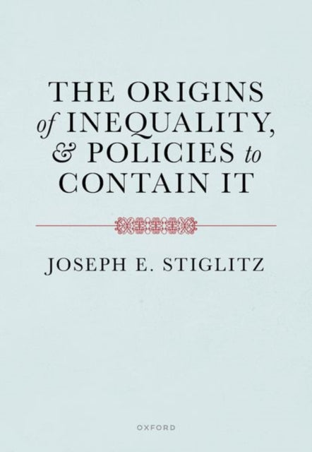 Book cover of: Origins of Inequality. By: Joseph Stiglitz