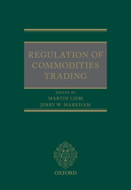 Book cover of: Regulation of Commodities Trading. By: Martin Liebi