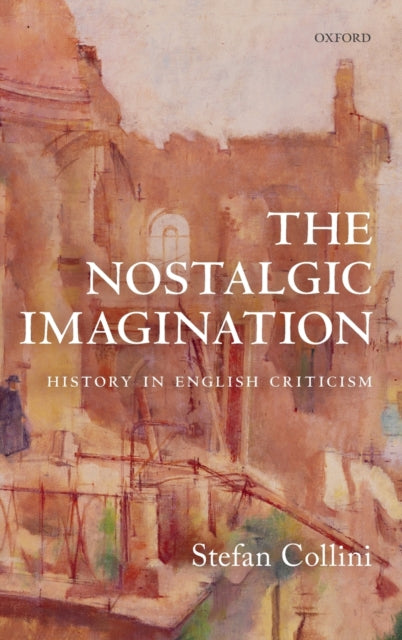 Book cover of: Nostalgic Imagination. By: Stefan Collini