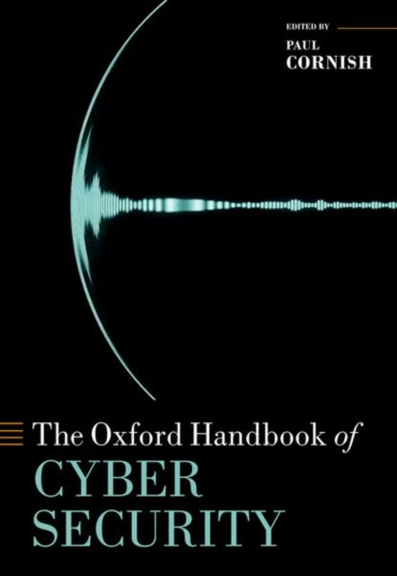 Book cover of: Oxford Handbook of Cyber Security. By: Paul Cornish