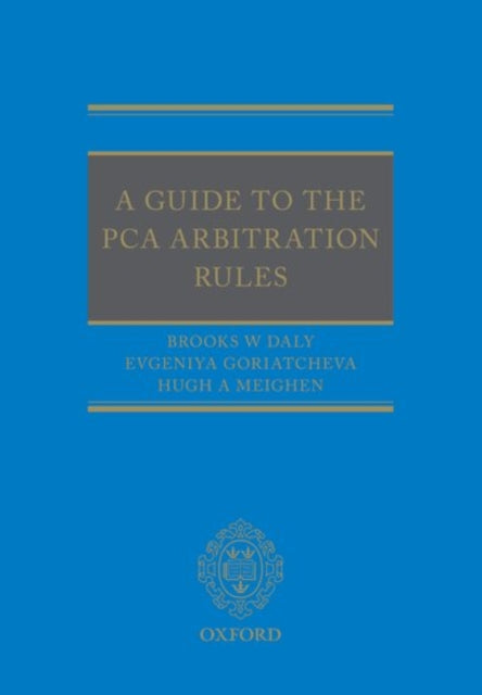 Book cover of: Guide to the PCA Arbitration Rules. By: Brooks Daly