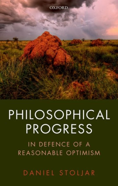 Book cover of: Philosophical Progress. By: Daniel Stoljar