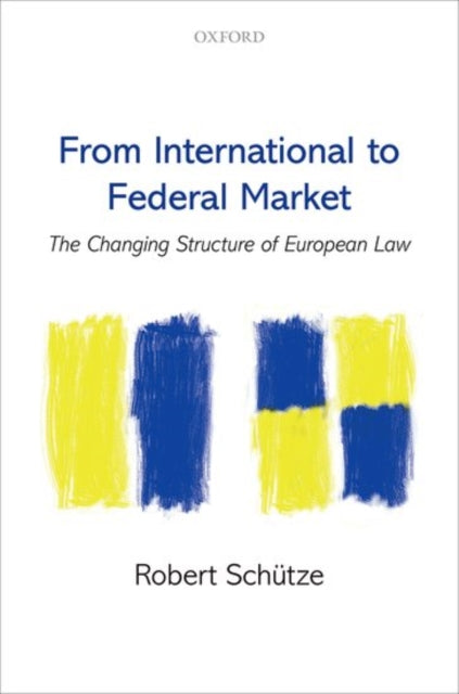 Book cover of: From International to Federal Market. By: Robert Schütze