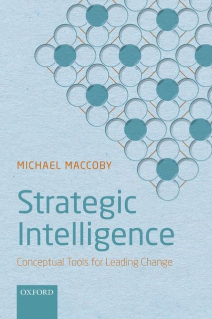 Book cover of: Strategic Intelligence. By: Michael Maccoby
