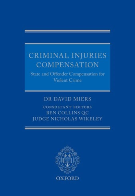 Book cover of: Criminal Injuries Compensation. By: David Miers