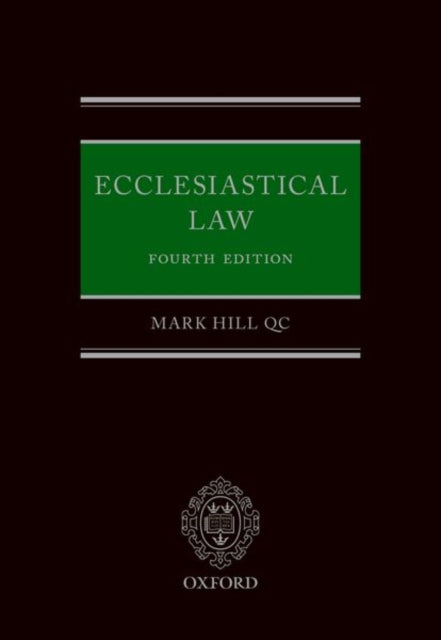 Book cover of: Ecclesiastical Law. By: Mark Hill QC
