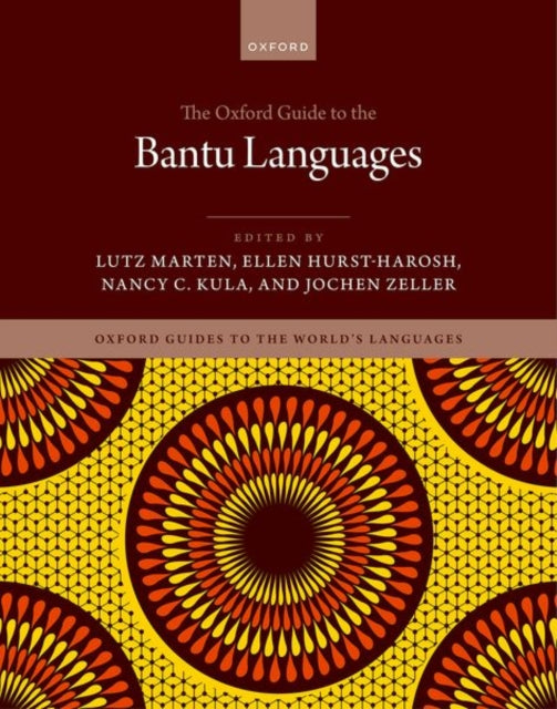 Book cover of: Oxford Guide to the Bantu Languages. By: Lutz Marten