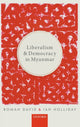 Book cover of: Liberalism and Democracy in Myanmar. By: Roman David