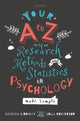 Book cover of: Your A to Z of Research Methods and Statistics in Psychology Made Simple. By: Barbara Kingsley