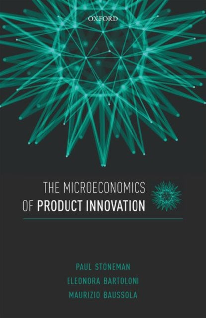Book cover of: Microeconomics of Product Innovation. By: Paul Stoneman