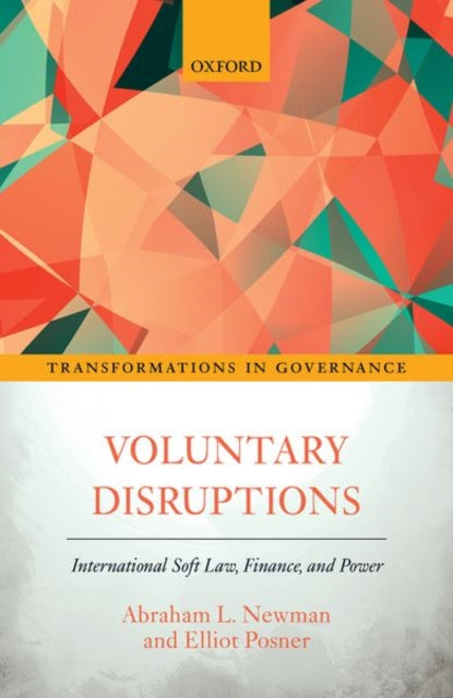 Book cover of: Voluntary Disruptions. By: Abraham L. Newman