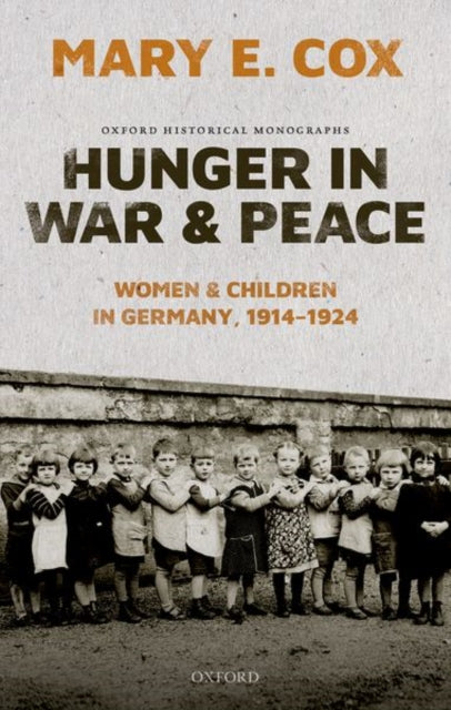 Book cover of: Hunger in War and Peace. By: Mary Elisabeth Cox