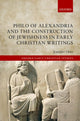 Book cover of: Philo of Alexandria and the Construction of Jewishness in Early Christian Writings. By: Jennifer Otto