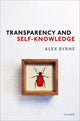 Book cover of: Transparency and Self-Knowledge. By: Alex Byrne