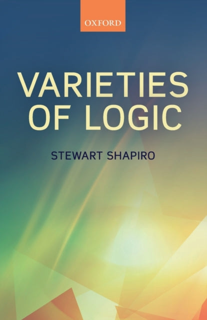Book cover of: Varieties of Logic. By: Stewart Shapiro