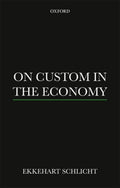On Custom in the Economy