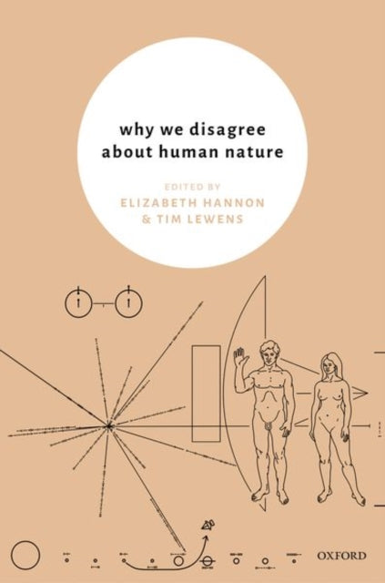 Book cover of: Why We Disagree About Human Nature. By: Elizabeth Hannon