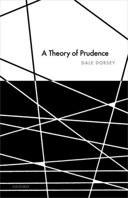 Book cover of: Theory of Prudence. By: Dale Dorsey