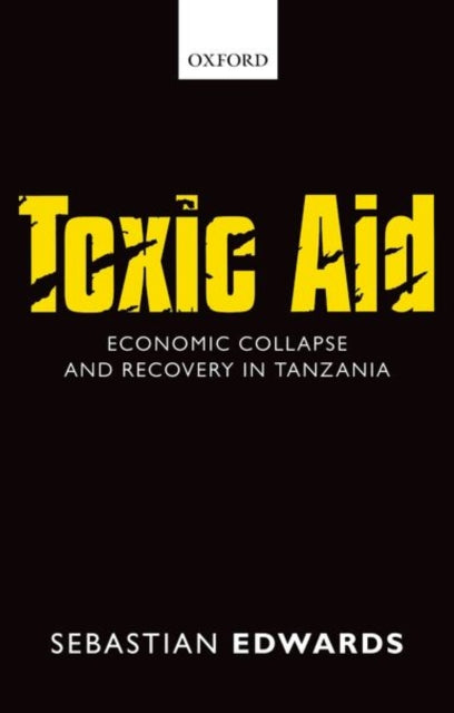 Book cover of: Toxic Aid. By: Sebastian Edwards