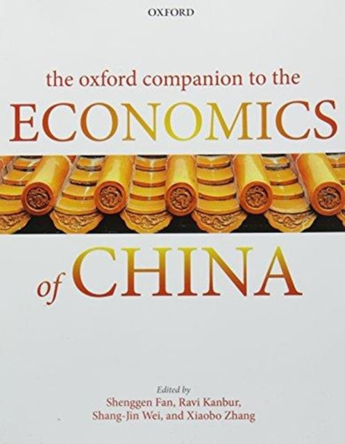 Book cover of: Oxford Companion to the Economics of China. By: Shenggen Fan