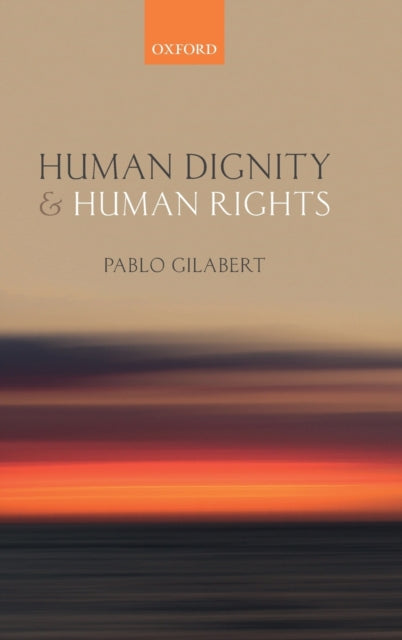 Human Dignity and Human Rights