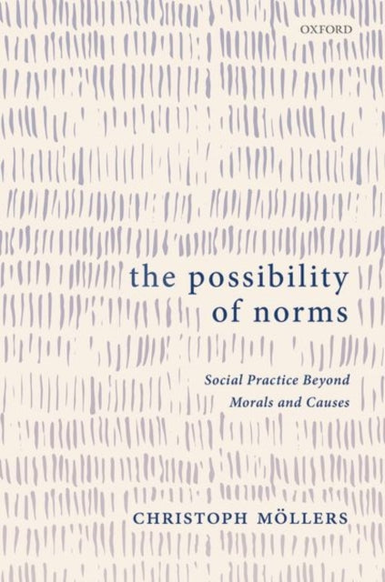 Book cover of: Possibility of Norms. By: Christoph Möllers