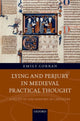 Book cover of: Lying and Perjury in Medieval Practical Thought. By: Emily Corran