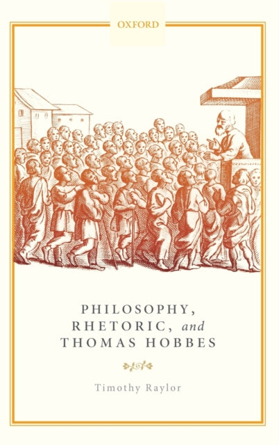 Book cover of: Philosophy, Rhetoric, and Thomas Hobbes. By: Timothy Raylor
